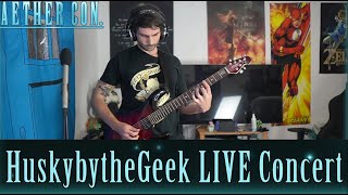 HuskybytheGeek LIVE Concert  AetherCon Day 3 [upl. by Phelan]