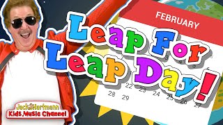 Leap For Leap Day  Leap Day Song for Kids  Jack Hartmann [upl. by Eedrahs]