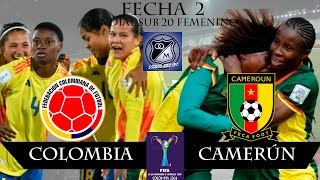 EN VIVO COLOMBIA VS CAMERÚN FECHA 2 MUNDIAL SUB20 FEMENINO 03092024 [upl. by Lauzon]