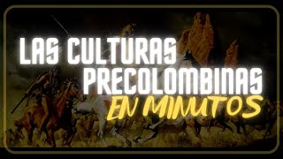 CULTURAS PRECOLOMBINAS en minutos [upl. by Clein]