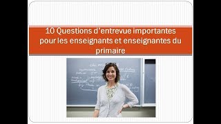 10 Questions d’entrevue importantes pour les enseignants [upl. by Silber753]