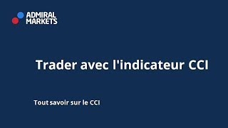 Trader avec lindicateur CCI [upl. by Scarito]