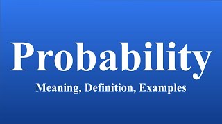 Probability Meaning Probability Examples Probability Basics Business Statistics and analysis mba [upl. by Eylhsa]