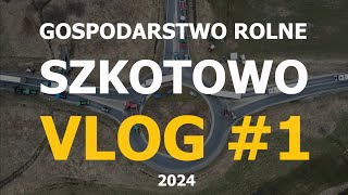 Protest Rolników🚜🚧🇵🇱  VLOG1 GR🥔Szkotowo [upl. by Taka]