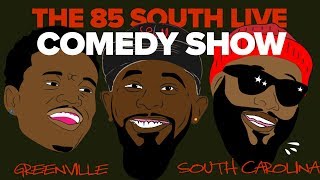 The 85 South Show Live Comedy Show in Greenville w kalousm dcyoungfly amp chicobean [upl. by Nymzaj]