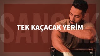 Sancak  Tek Kaçacak Yerim [upl. by Trainer54]