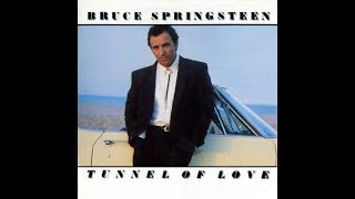 TUNNEL OF LOVE Bruce Springsteen Vinyl HQ Sound Full Album [upl. by Graig]