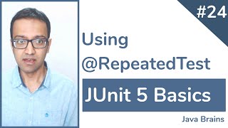 JUnit 5 Basics 24  Using RepeatedTest [upl. by Illom]