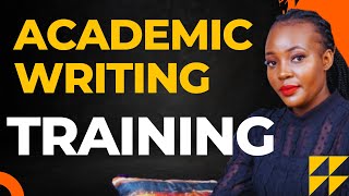 ACADEMC WRITING TRAINING KENYA [upl. by Ettenoitna]