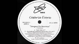 Cesaria Evora  Sangue De Beirona Dub [upl. by Cryan724]