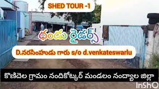 SHED TOUR 1 దండు రైడర్స్ కొణిదెల గ్రామం నందికోట్కర్ మండలం నంద్యాల జిల్లా Dవెంకటేశ్వర్లు గారూ [upl. by Hafeenah833]