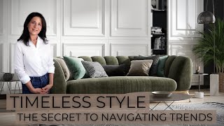 Timeless Style  The Secret To Navigating Interior Design Trends [upl. by Nikola]