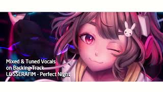 Unmixed VS Mixed Vocals Sample  LE SSERAFIM Perfect Night [upl. by Airyt]