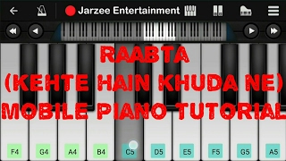 Raabta Kehte hain khuda ne  Easy Mobile perfect piano tutorial [upl. by Preuss753]