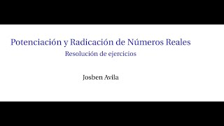 Potenciación y Radicación de Números Reales [upl. by Allicserp]