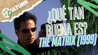 The Matrix 1999 ¿Qué tan buena es [upl. by Ayt]