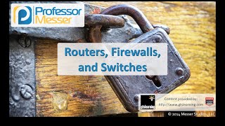 Routers Firewalls and Switches  CompTIA Security SY0401 11 [upl. by Rossie]