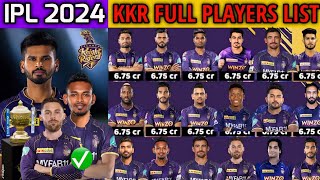 IPL 2024 Kolkata Knight Riders New amp Full Squad  KKR Team 2024 Players List  KKR 2024 Squad [upl. by Anayrb]