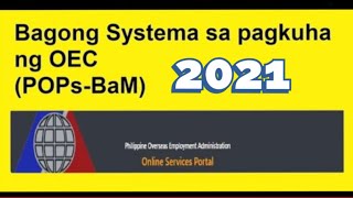 New system to get the OEC 2021 for OFW and Balik Mangaggawa POPsBaM [upl. by Ailec]