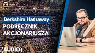 Berkshire Hathaway podręcznik akcjonariusza audiobook Śladami Warrena Buffetta [upl. by Deste391]