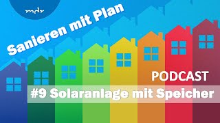 9 Solaranlage mit Speicher Lohnt das  Podcast Sanieren mit Plan  MDR [upl. by Nelly]