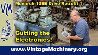 Monarch 10EE DC Drive Retrofit 1 Gutting the Old Electrical System from the Lathe [upl. by Fotinas]