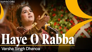 Haye O Rabba  Cover Song  Varsha Singh Dhanoa  Reshma  Echoes of Reshma  Sufiscore [upl. by Nivrem]