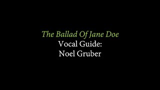 The Ballad Of Jane Doe  Vocal Guide Noel Ride the Cyclone The Musical [upl. by Adal]