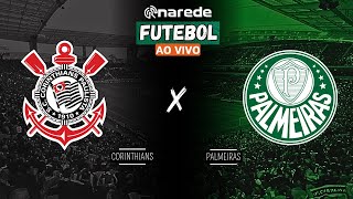 CORINTHIANS X PALMEIRAS AO VIVO  BRASILEIRÃO 2024 AO VIVO  DIRETO DA NEO QUÍMICA ARENA [upl. by Tynan489]