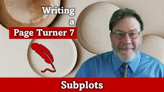 Writing a Page Turner 7 Subplots [upl. by Sundberg475]