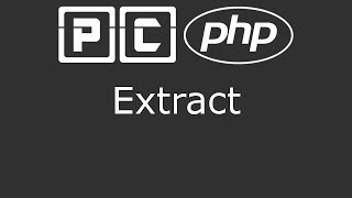 PHP beginners tutorial 32  extract [upl. by Becca643]