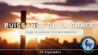 Puissance de la grâce Ellen White — Jusquau jour où tout recommence 30 septembre [upl. by Iorgo]