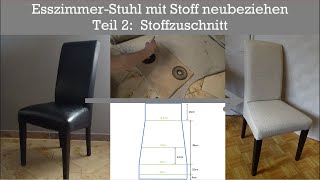 EsszimmerStuhl neu polstern Teil 2 Stoffzuschnitt [upl. by Eymaj]