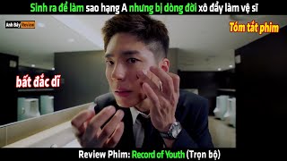 Sinh ra để làm sao hạng A nhưng lại bị dòng đời xô đẩy làm vệ sĩ  Review phim hay [upl. by Jansson]