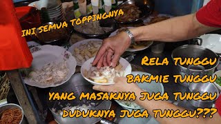 Tungguin Bakmie Tunggu Yang Bikin Nunggu Mau Duduk Juga Tunggu Masaknya Juga Nunggu [upl. by Soinotna]