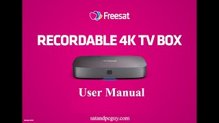 Freesat Recordable 4K TV Box User Manual  Freesat 4k Recordable Set Top Box User Guide [upl. by Mireille]