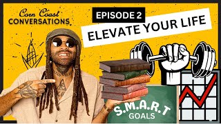 EPISODE 2  ELEVATE YOUR LIFE [upl. by Floyd330]