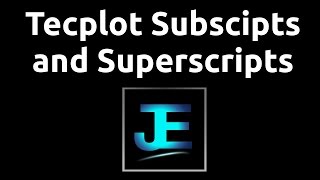 Explained Subscripts and Superscripts Tecplot [upl. by Enybor]