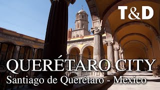 Querétaro City 🇲🇽 Mexico Tourism Video Guide  Travel amp Discover [upl. by Tuhn]