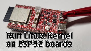 Run Linux on ESP32  how to run the Linux kernel on an ESP32 [upl. by Aneeras]