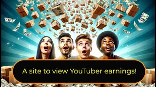 A site to view YouTuber earnings [upl. by Lamond]