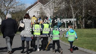 Walk In Our Shoes  Kinloch Rannoch [upl. by Naoj]