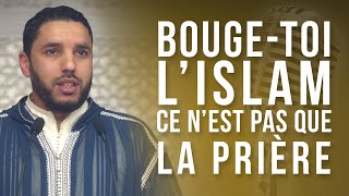 BOUGETOI LISLAM CEST PAS QUE LA PRIÈRE [upl. by Helen701]