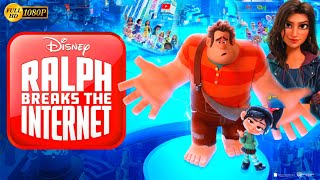 Disneys WreckIt Ralph 2 Ralph Breaks The Internet  Internet [upl. by China202]