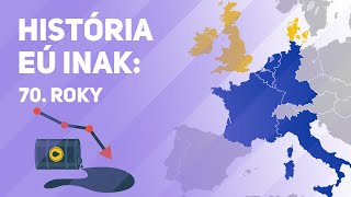 Prvé rozšírenie voľby a energetická kríza 70roky  História EÚ Inak Epizóda 4 [upl. by Anirad]