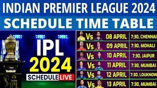 IPL schedule 2024  IPL list 2024  IPL 2024 schedule  IPL 2024 full schedule  IPL 2024 [upl. by Ayhtnic]