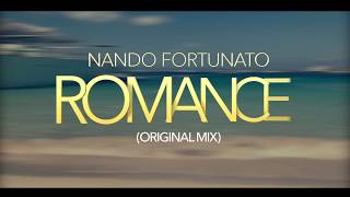 Nando Fortunato  Romance Original Mix [upl. by Joletta518]