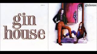 Ginhouse  I Cannot Understand 1971 HQ [upl. by Eidlog]