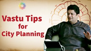 Vastu Tips for City Planning  Vastu Secrets for Town Planning  Mahavastu  Vastu Shastra [upl. by Ikila]