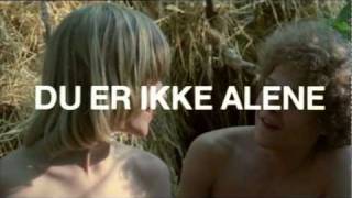 You Are Not Alone  Original Danish Trailer [upl. by Haldas573]